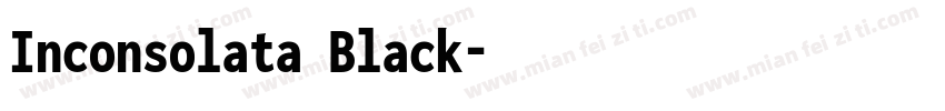 Inconsolata Black字体转换